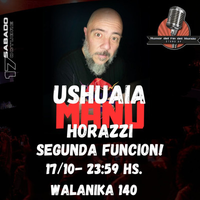Manu Horazzi en Ushuaia Segunda Funcion