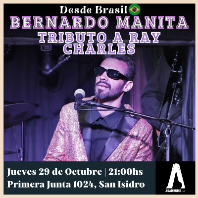BERNARDO MANITA - TRIBUTO A RAY CHARLES (DESDE BRASIL) - en Aramburu Live, San Isidro