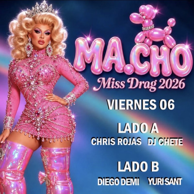 FIESTA MACHO VIERNES 06 DE NOVIEMBRE MISS DRAG 2026