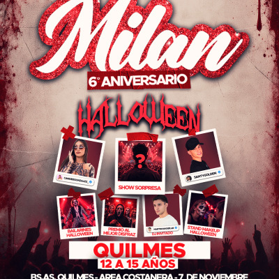 MILAN - 6to ANIVERSARIO By HALLOWEEEN
