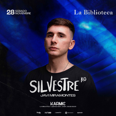 Sabado 28 de Noviembre SILVESTRE KG @LaBiblioteca x Karmic