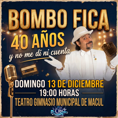 Bombo Fica / 40 años y no me di ni cuenta / Macul