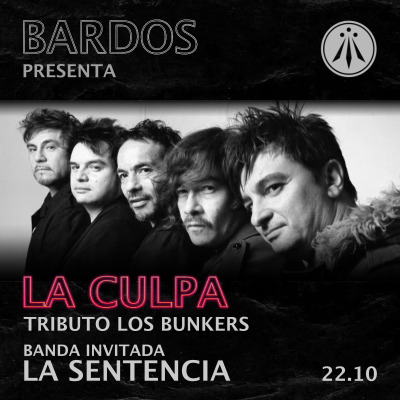 TRIBUTO A LOS BUNKERS ⚡ BANDA INVITADA: LA SENTENCIA
