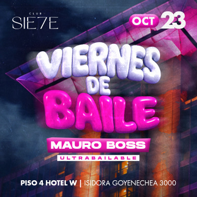 VIERNES DE BAILE ★ VIERNES 23 OCTUBRE ★ Club Siete - Piso 4 Hotel W