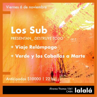 6.11 Los Sub prentan: Destruye todo / Apertura: Viaje Relámpago + Verde y los Caballos a Marte