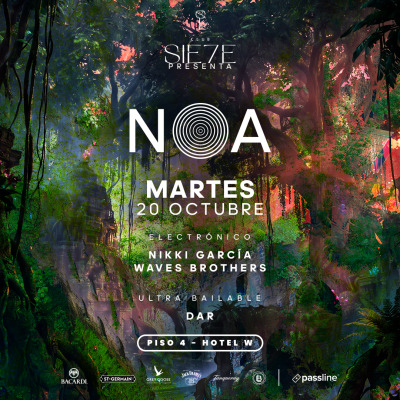 NOA ★ MARTES 20 OCTUBRE ★ Club Siete - Piso 4 Hotel W