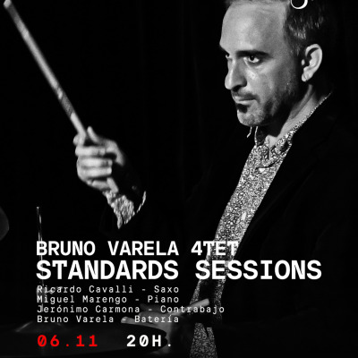 BRUNO VARELA 4TET STANDARDS SESSIONS