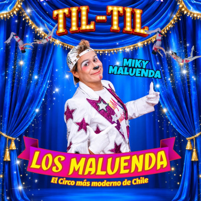 Circo Los Maluenda en Til Til