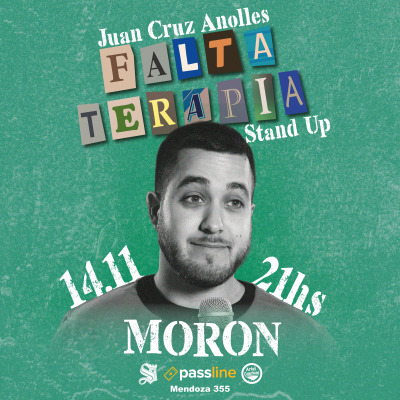 FALTA TERAPIA - STAND UP - MORON