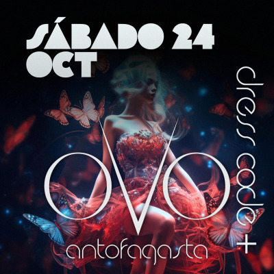 OVO ANTOFAGASTA // SÁBADO 24 OCTUBRE