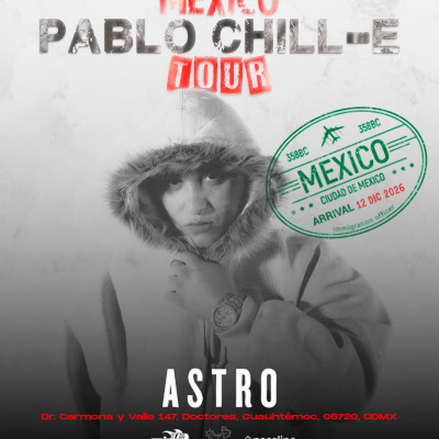 PABLO CHILL-E CDMX