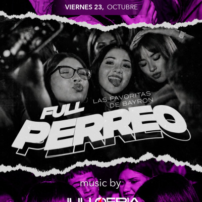 VIERNES 23 OCTUBRE - FULL PERREO