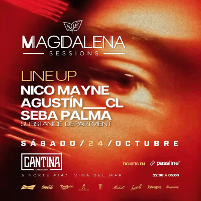 SABADO 24 OCTUBRE | MAGDALENA SESSION | CANTINA | VIÑA DEL MAR - V REGIÓN