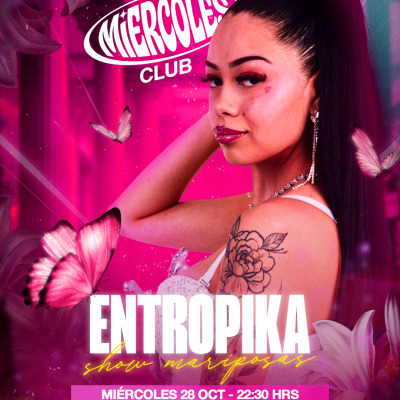 🦋ENTROPIKA Miércoles Pandora🦋