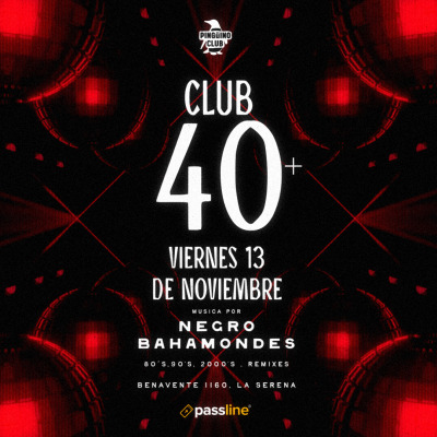 CLUB 40! (80´s, 90´s, 2000´s, Remixes)