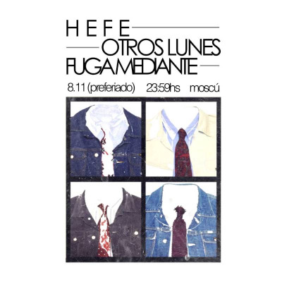 HEFE + OTROS LUNES + FUGA MEDIANTE EN MOSCÚ