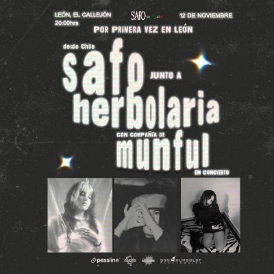 Safo (Chile) + Herbolaria + Munful en concierto | León, El Callejón