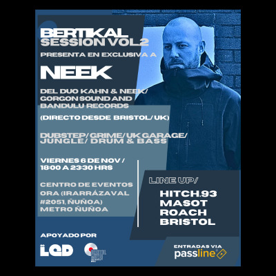 BERTIKAL PRESENTA A NEEK DESDE BRISTOL UK