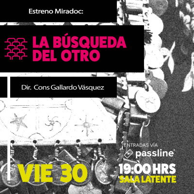 Estreno Miradoc: La búsqueda del otro