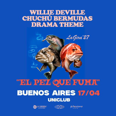 Willie DeVille & Chuchú Bermudas - El Pez que Fuma - 2027
