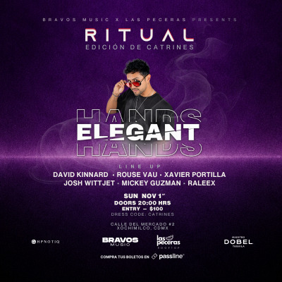 BRAVOS X LAS PECERAS PRES. RITUAL W/ ELEGANT HANDS