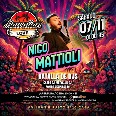 SAB 07.11 ► NICO MATTIOLI◄ BATALLA DE DJS + SET DE CHAPA DJ EN HAWAIIAN LOVE