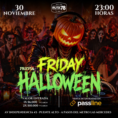 Friday Halloween La Previa en Ruta 78