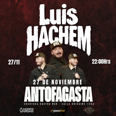 LUIS HACHEM EN VIVO ANTOFAGASTA