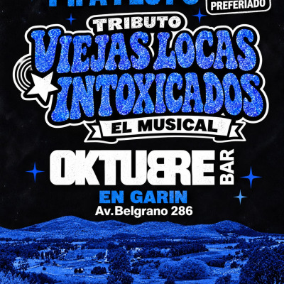 Tributo viejas locas intoxicados y noche fría