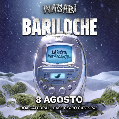 08.08 WASABI FEST en BARILOCHE