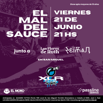 21/6 El Mal Del Sauce | XLR Club