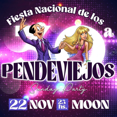 30ª FIESTA NACIONAL DE LOS PENDEVIEJOS.