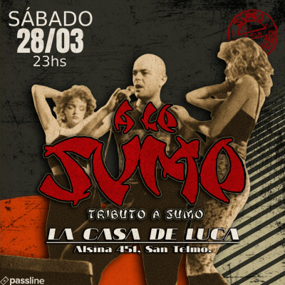A LO SUMO en La Casa de Luca 28/03