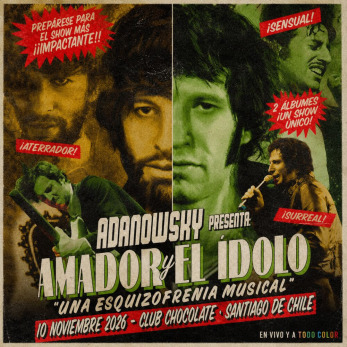 ADANOWSKY PRESENTA AMADOR Y EL ÍDOLO