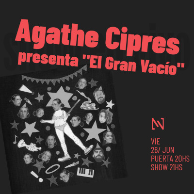 Agathe Cipres presenta "El Gran Vacío"