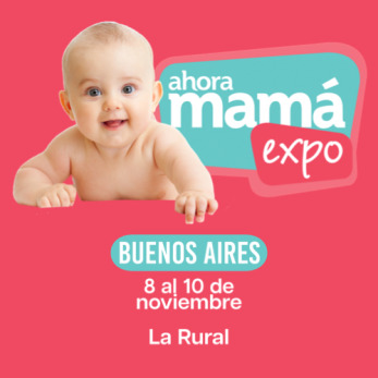 Ahora Mamá Expo - Buenos Aires 2024