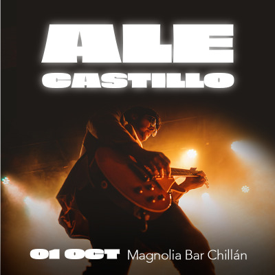 Afiche de ALE CASTILLO GIRA SUR SHOW CHILLÁN