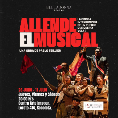 Allende El Musical / La odisea interrumpida de un pueblo que quería volar