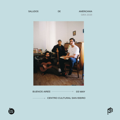 Americania - Saludos de Americania - Buenos Aires - Tour 2026