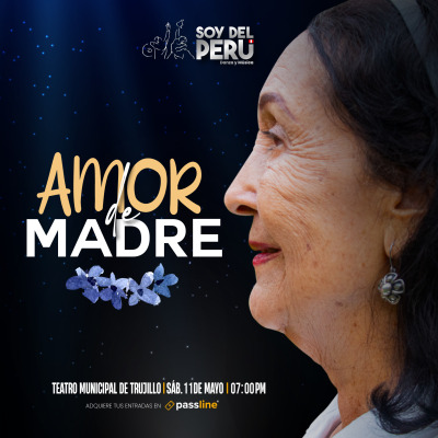 Sábado 11 de mayo - Amor de madre con Soy del Perú