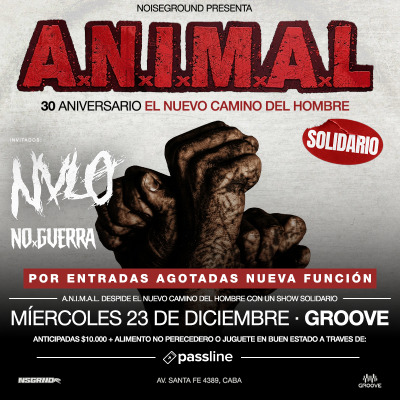 A.N.I.M.A.L. - 30 Años de El Nuevo Camino del Hombre (Solidario) - SEGUNDA FECHA