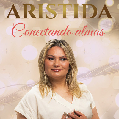 ARISTIDA - CONECTANDO ALMAS -