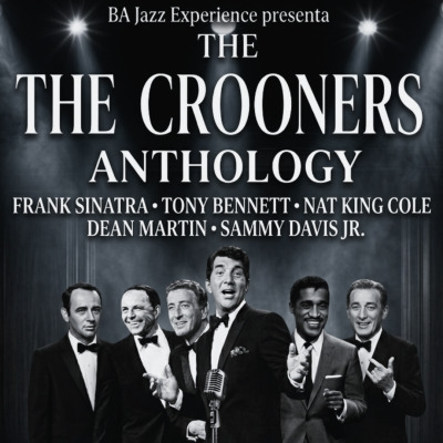 BA JAZZ EXPERIENCE: "THE CROONERS ANTHOLOGY" X IVÁN BURASCHI BERNASCONI 4TET