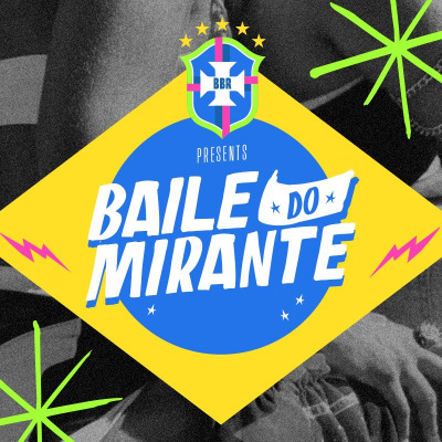 BAILE DO MIRANTE - BEM BRASIL