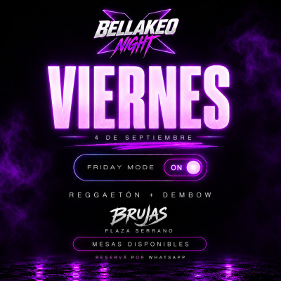 Bellakeo en Brujas - Viernes 04.09