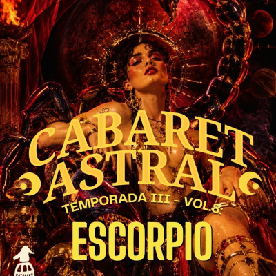 Cabaret Astral. Vol. VIII: Escorpio