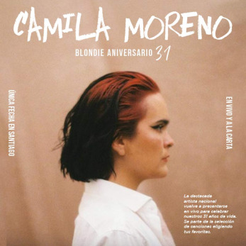 Camila Moreno en vivo y a la carta. Aniversario Blondie 31