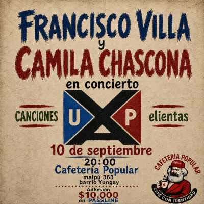 Canciones UPelientas / Francisco Villa y Camila Chascona