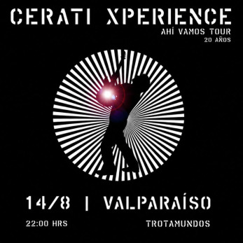 Cerati Xperience - Ahi Vamos Tour 20 Años en Trotamundos Valparaíso