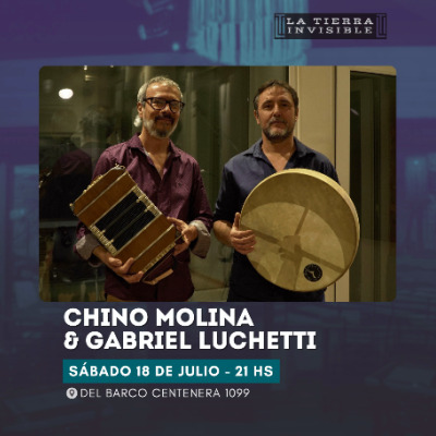 CHINO MOLINA & GABRIEL LUCHETTI